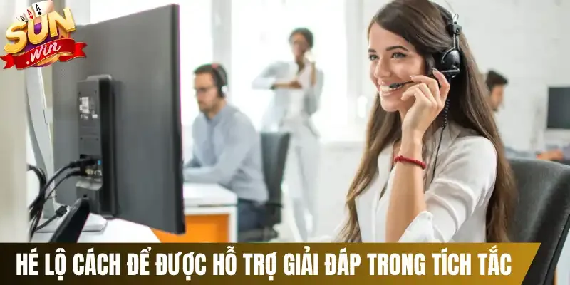 Hé lộ cách để được hỗ trợ giải đáp trong tích tắc